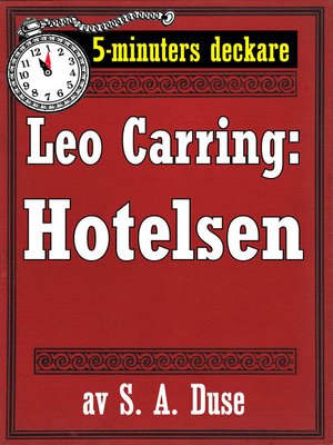 cover image of 5-minuters deckare. Leo Carring: Hotelsen. Detektivhistoria